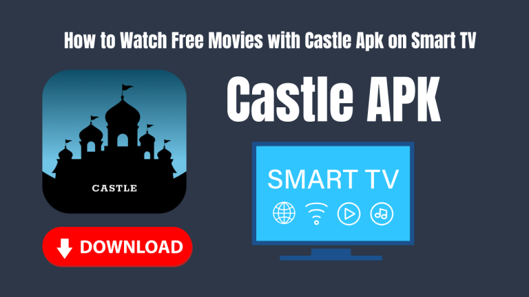 How to Watch Free Movies with Castle Apk on Smart TV