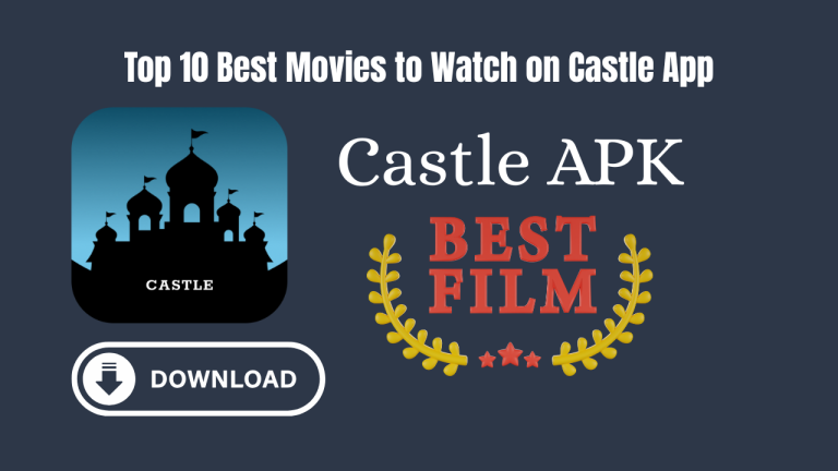 Top 10 Best Movies to Watch on Castle App