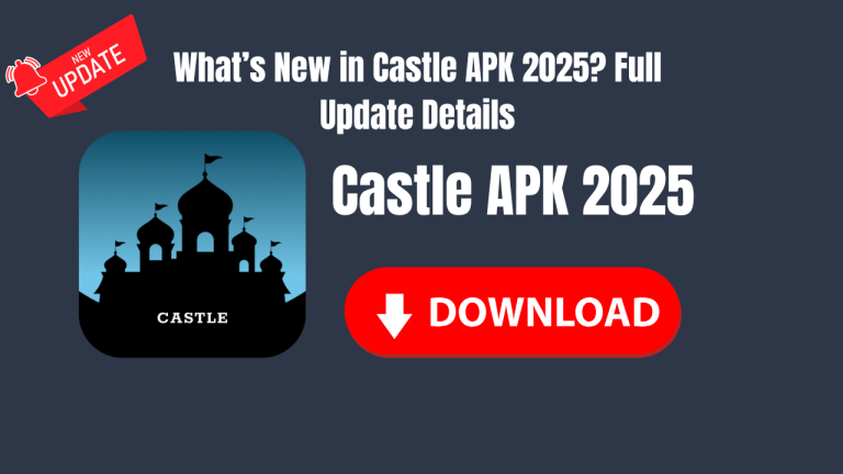 Castle APK 2025