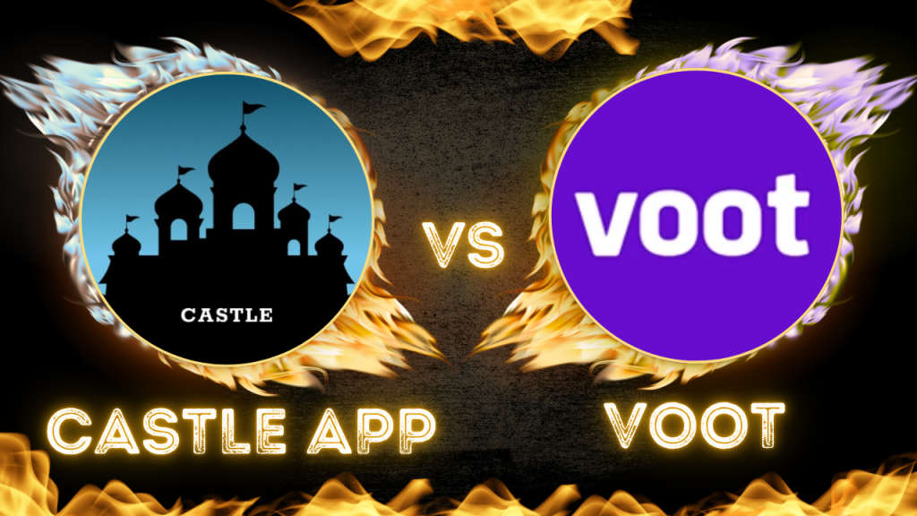 Castle App vs Voot