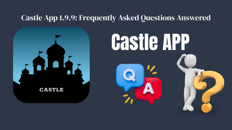 Castle App v1.9.9
