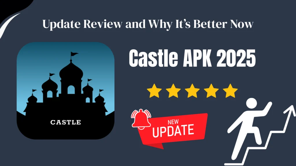 Castle APK 2025