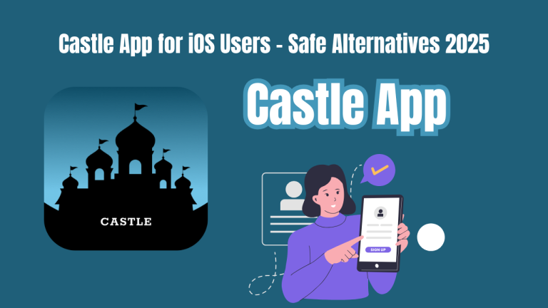 Castle App for iOS Users – Safe Alternatives 2025