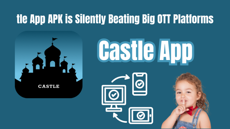 Castle App APK is Silently Beating Big OTT Platforms